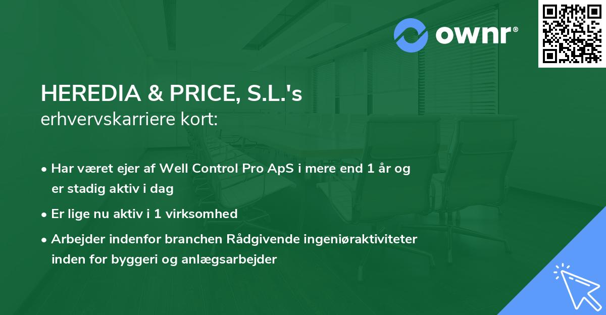 HEREDIA & PRICE, S.L.'s erhvervskarriere kort