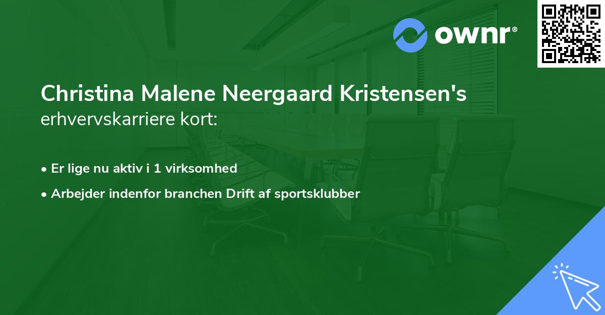Christina Malene Neergaard Kristensen's erhvervskarriere kort