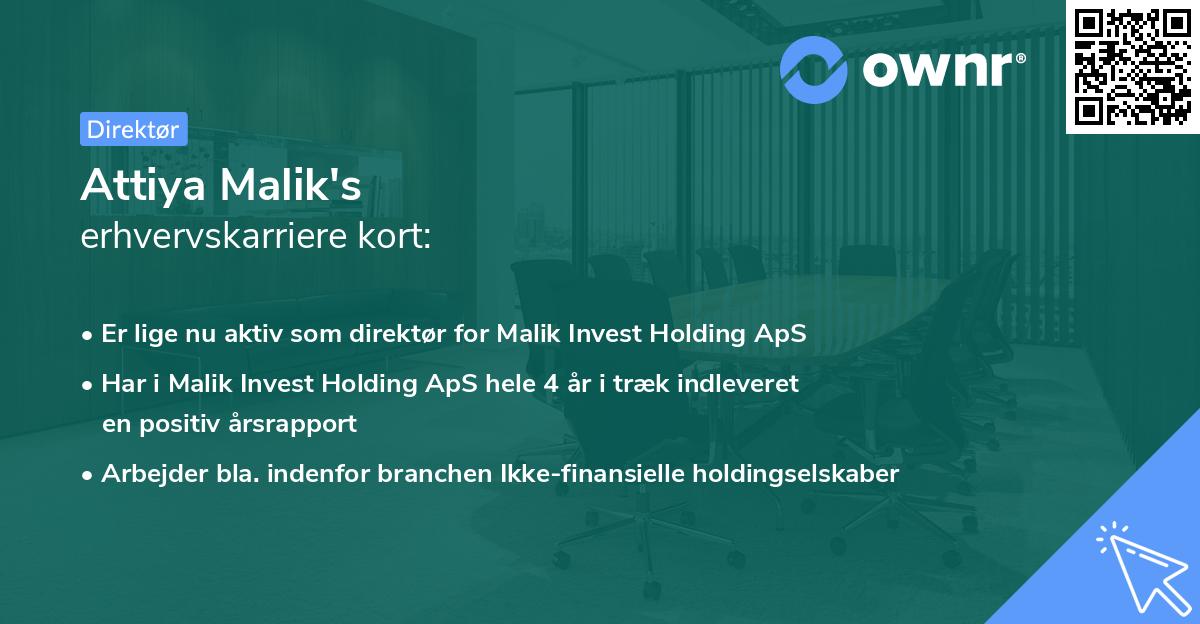Attiya Malik's erhvervskarriere kort