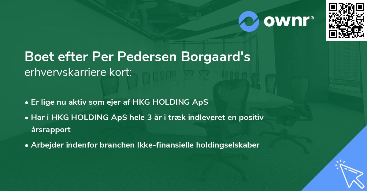 Boet efter Per Pedersen Borgaard's erhvervskarriere kort