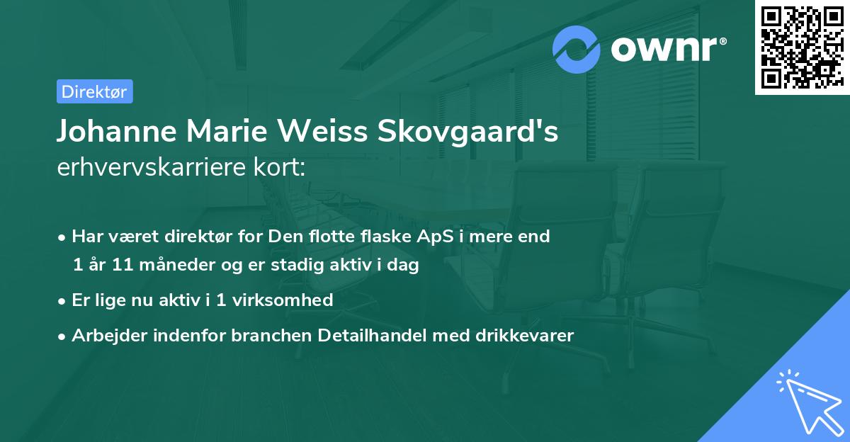 Johanne Marie Weiss Skovgaard's erhvervskarriere kort