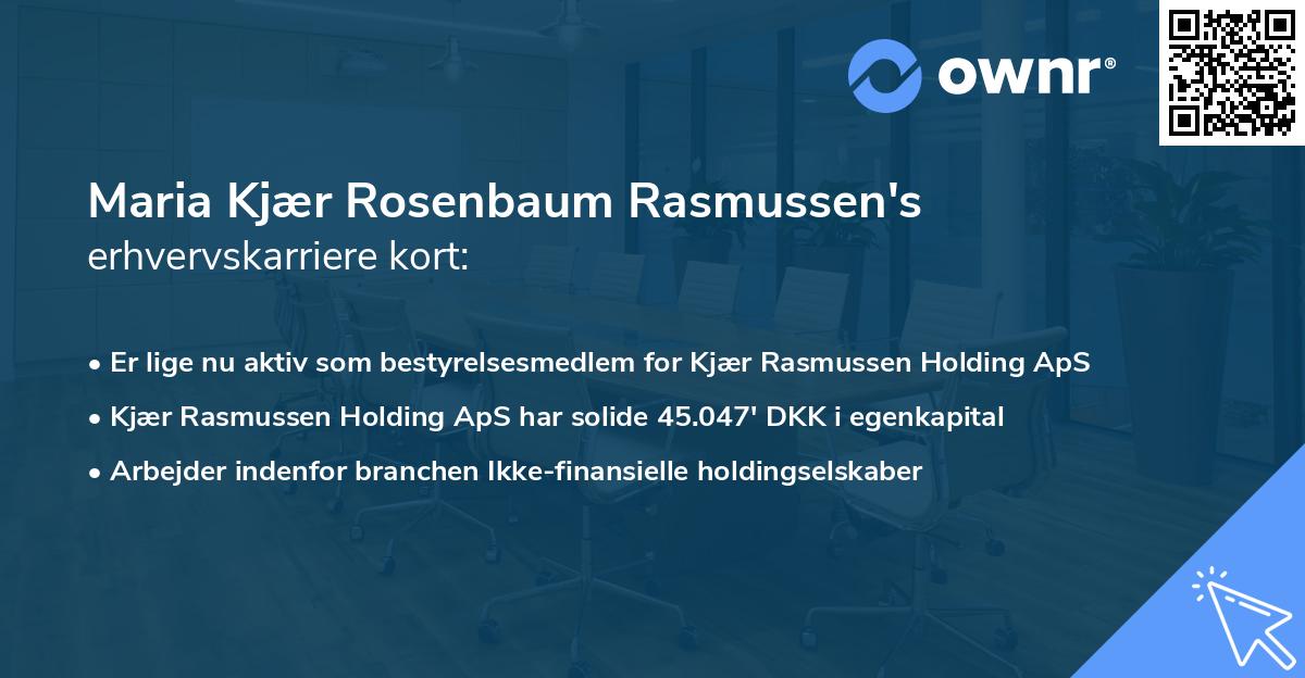 Maria Kjær Rosenbaum Rasmussen's erhvervskarriere kort
