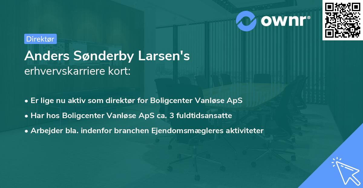 Anders Sønderby Larsen's erhvervskarriere kort
