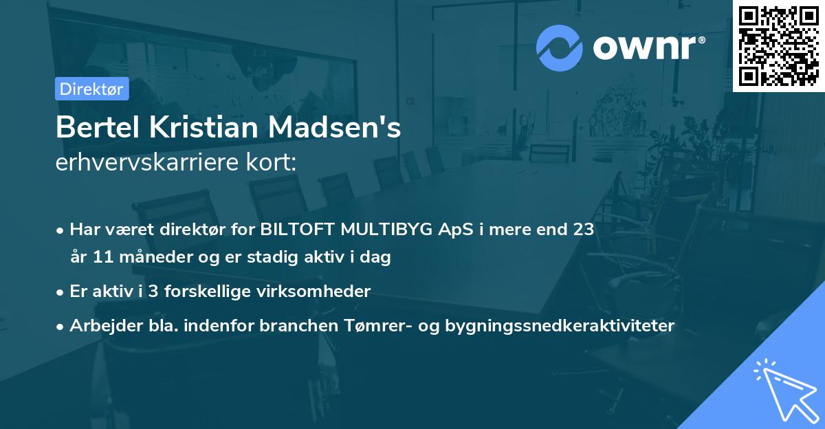 Bertel Kristian Madsen's erhvervskarriere kort