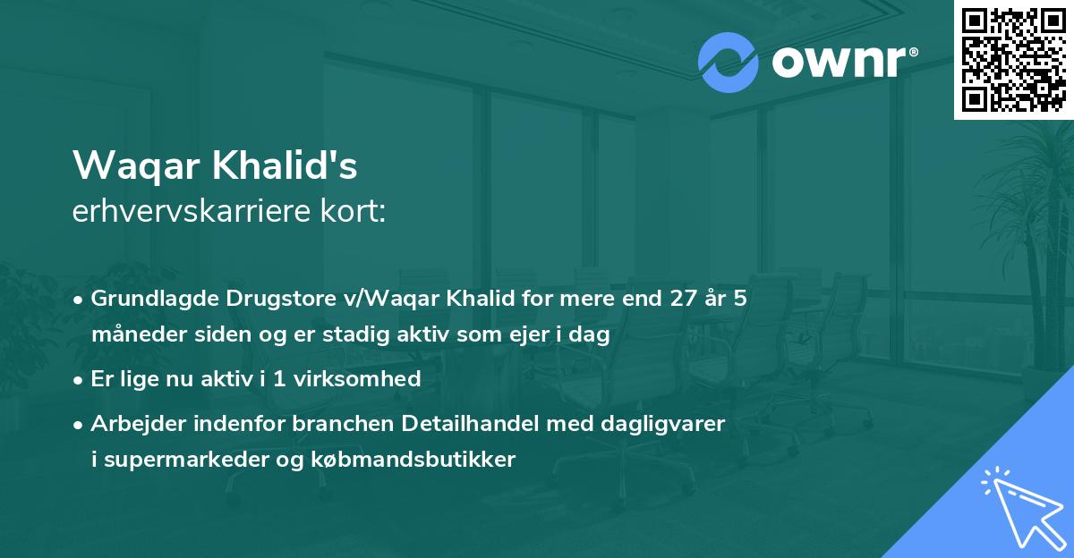 Waqar Khalid's erhvervskarriere kort