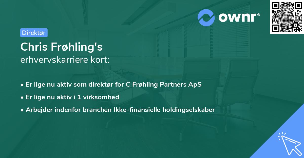 Chris Frøhling's erhvervskarriere kort