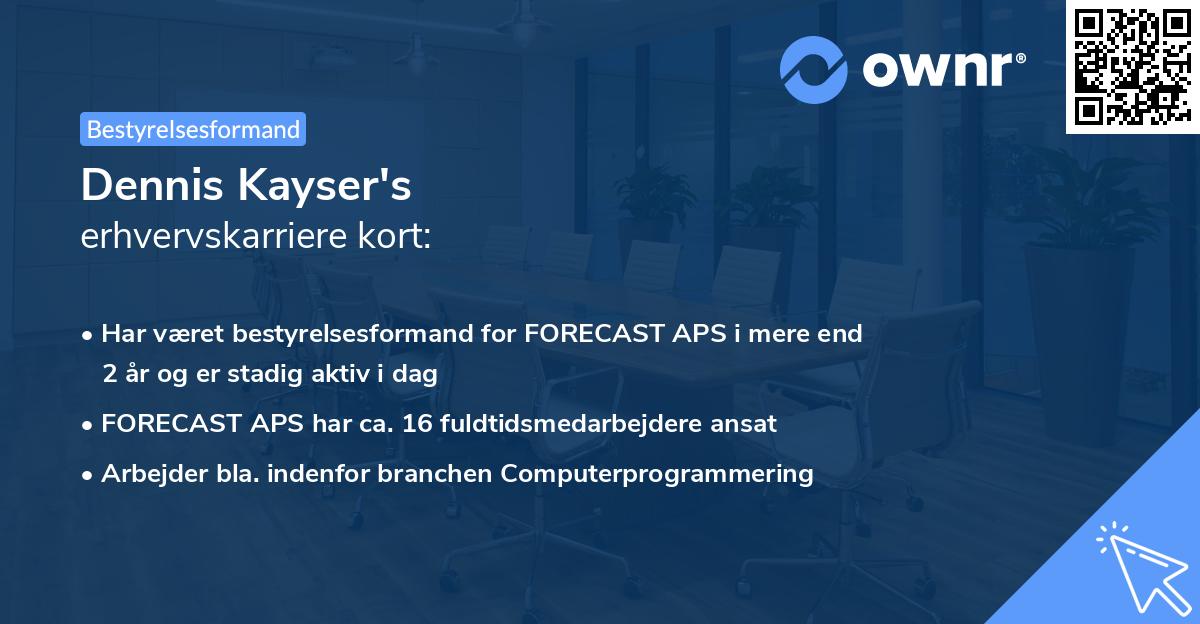 Dennis Kayser's erhvervskarriere kort
