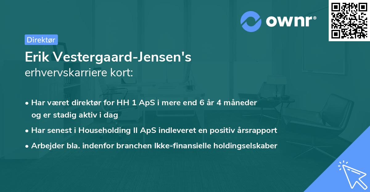 Erik Vestergaard-Jensen's erhvervskarriere kort