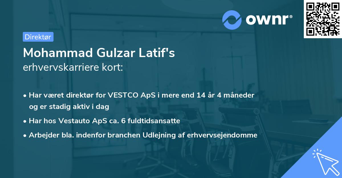 Mohammad Gulzar Latif's erhvervskarriere kort