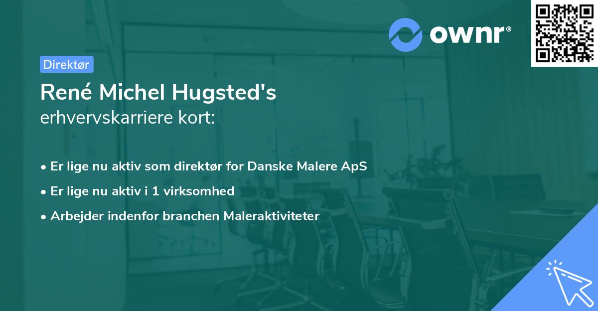 René Michel Hugsted's erhvervskarriere kort