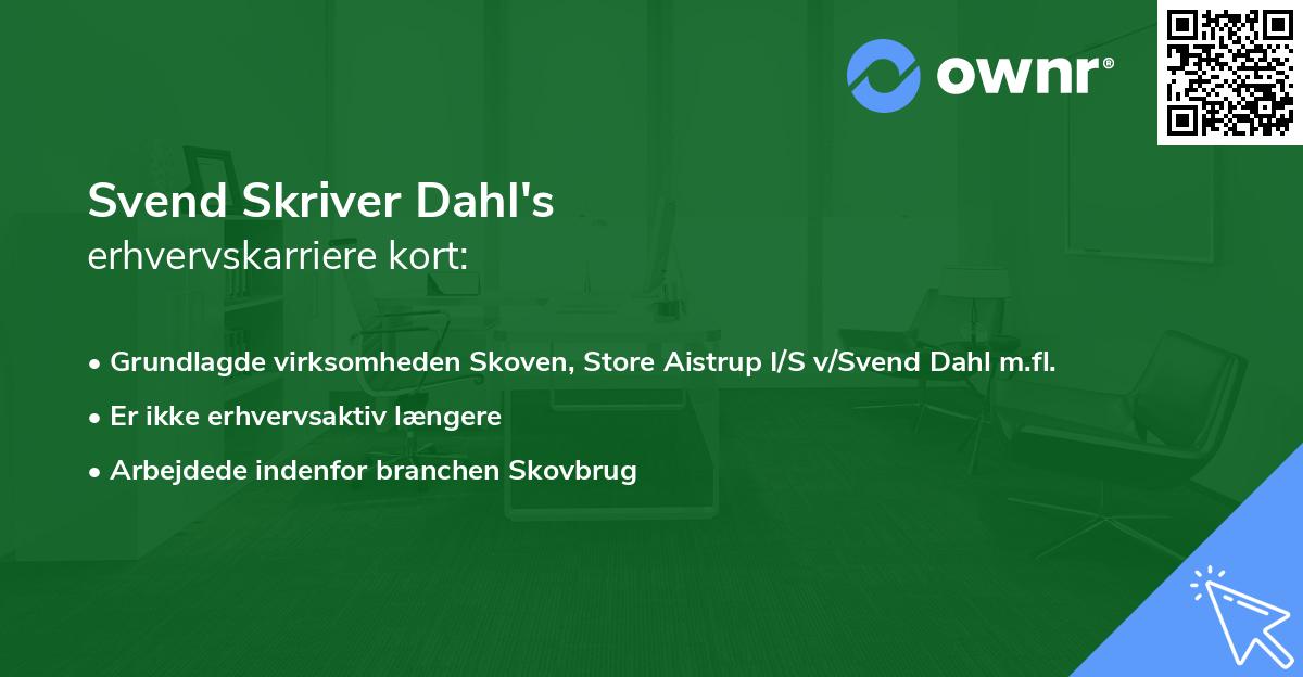Svend Skriver Dahl's erhvervskarriere kort