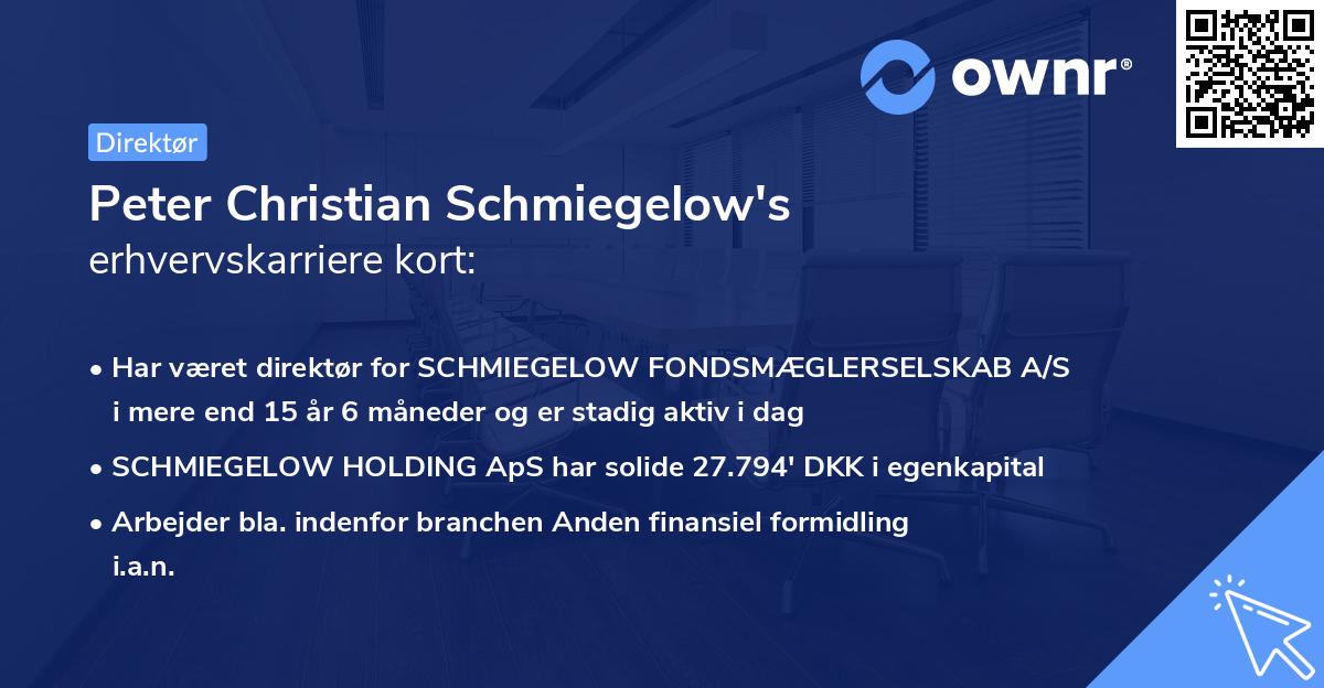 Peter Christian Schmiegelow's erhvervskarriere kort