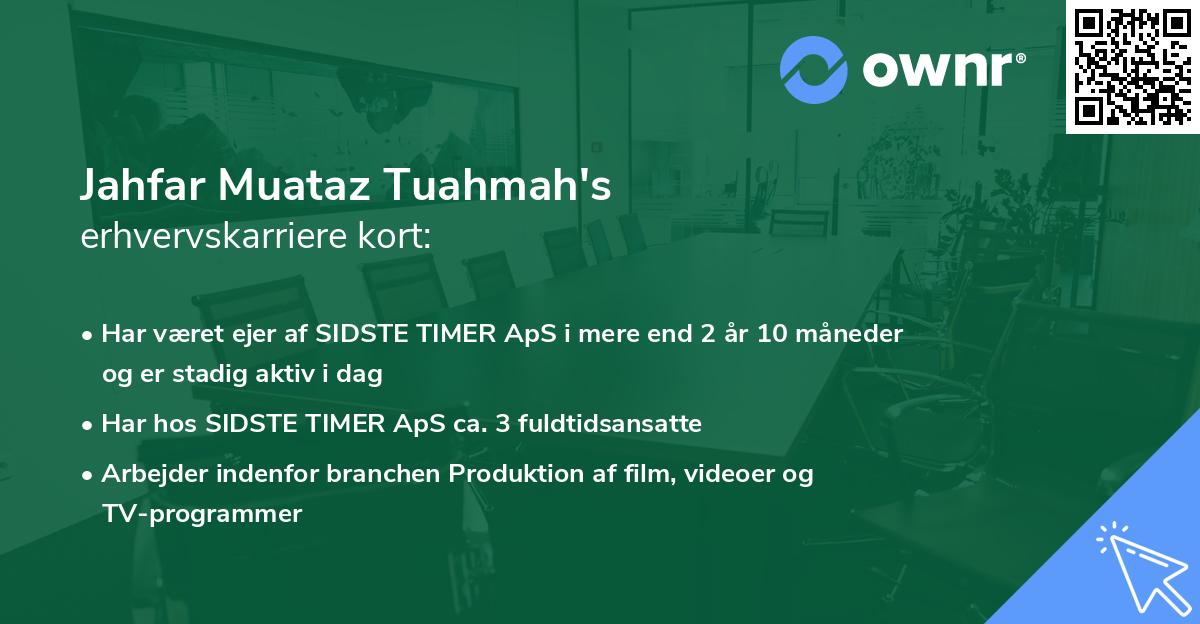 Jahfar Muataz Tuahmah's erhvervskarriere kort
