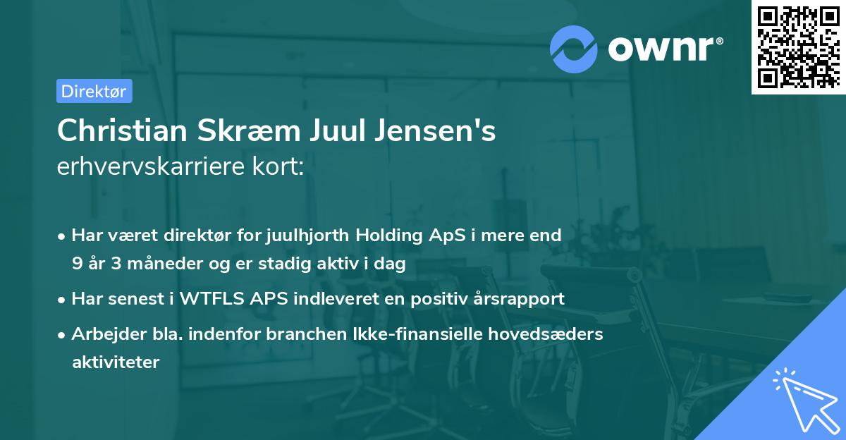 Christian Skræm Juul Jensen's erhvervskarriere kort