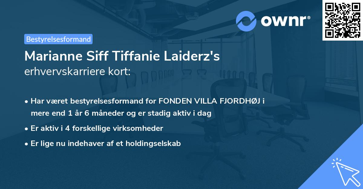 Marianne Siff Tiffanie Laiderz's erhvervskarriere kort