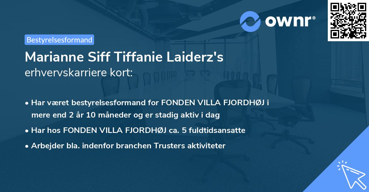 Marianne Siff Tiffanie Laiderz's erhvervskarriere kort