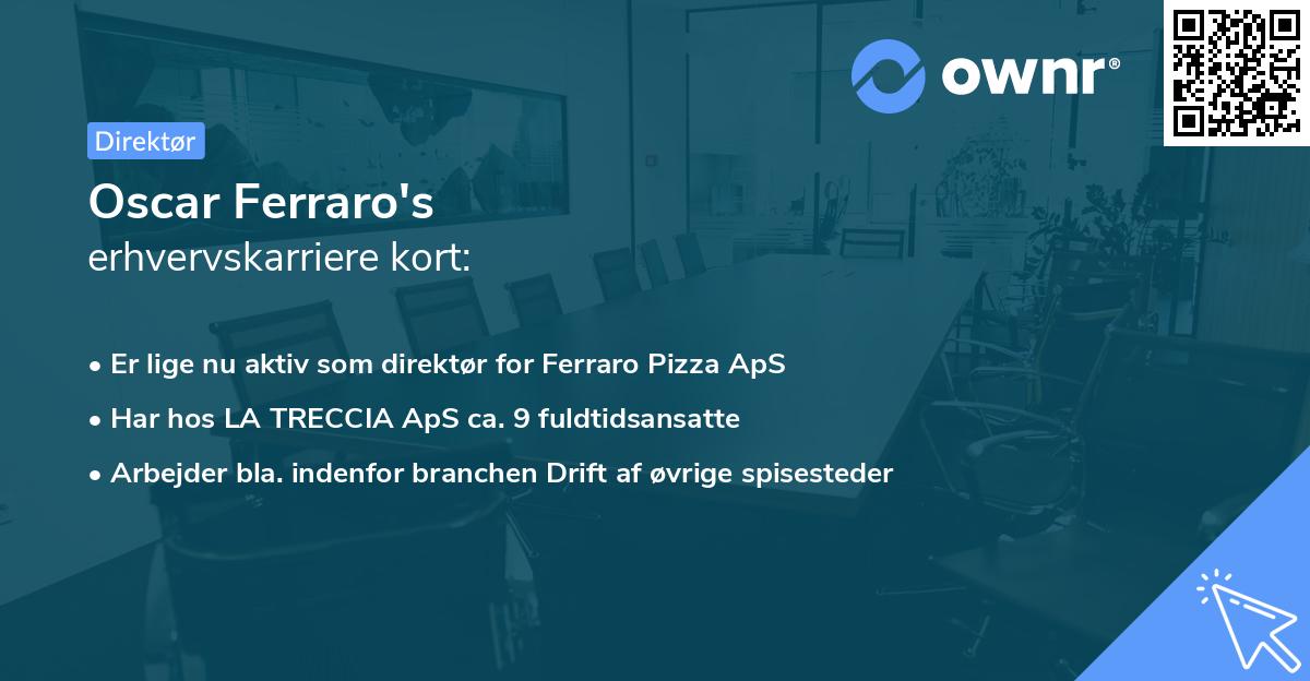 Oscar Ferraro's erhvervskarriere kort