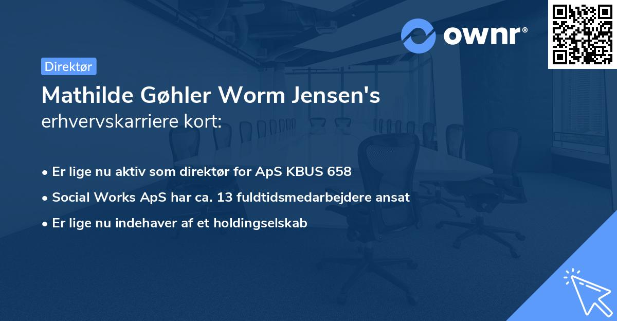 Mathilde Gøhler Worm Jensen's erhvervskarriere kort