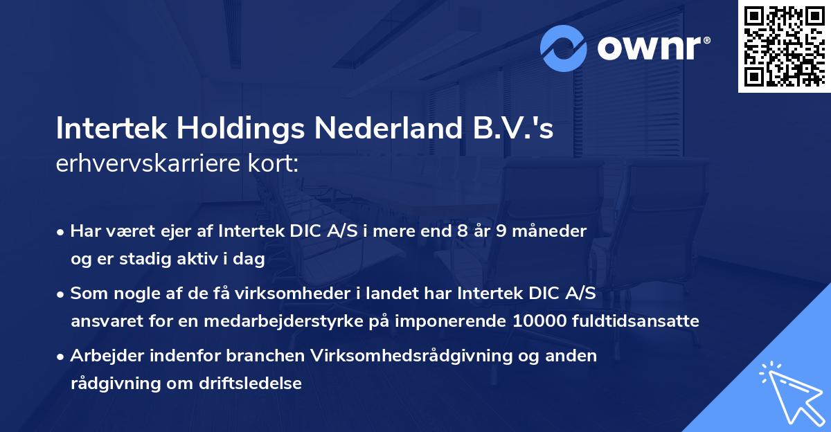 Intertek Holdings Nederland B.V.'s erhvervskarriere kort