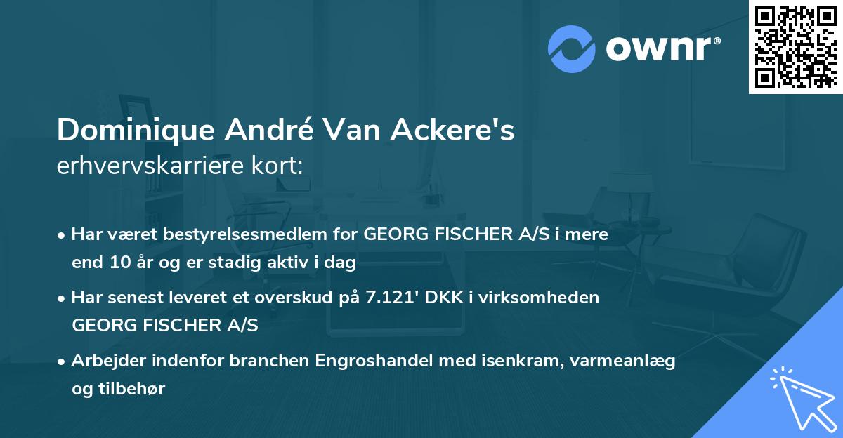 Dominique André Van Ackere's erhvervskarriere kort