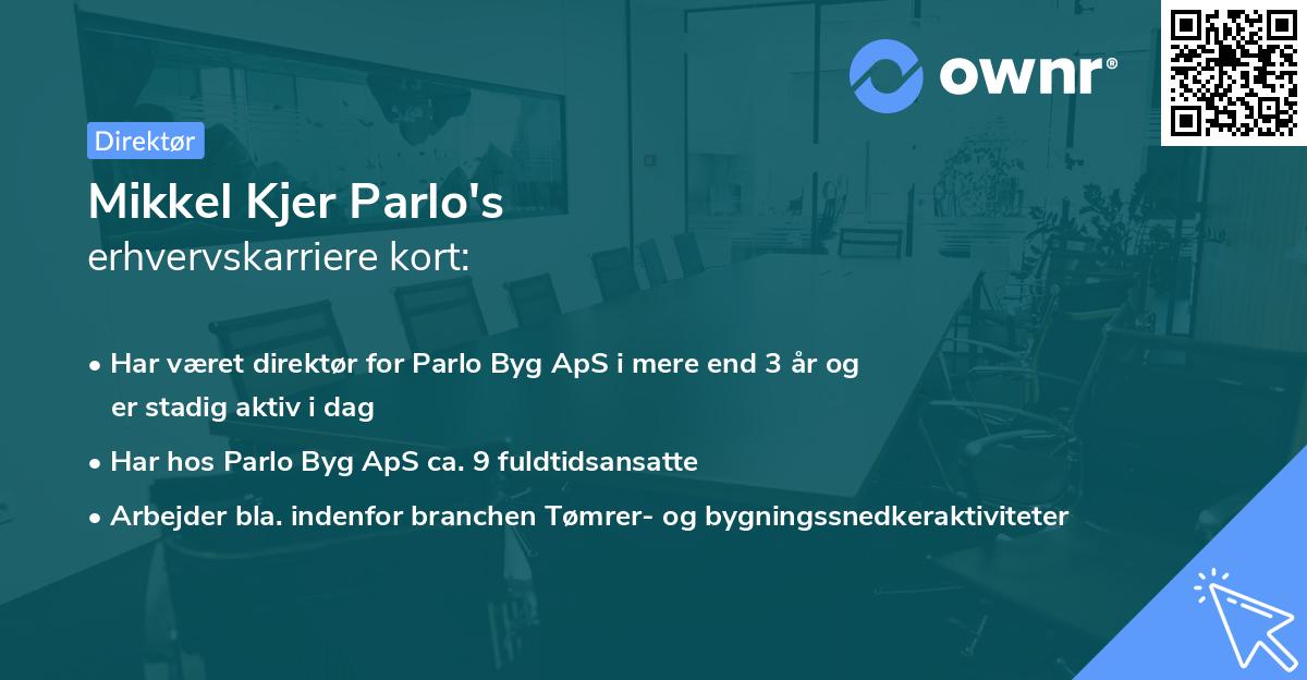 Mikkel Kjer Parlo's erhvervskarriere kort