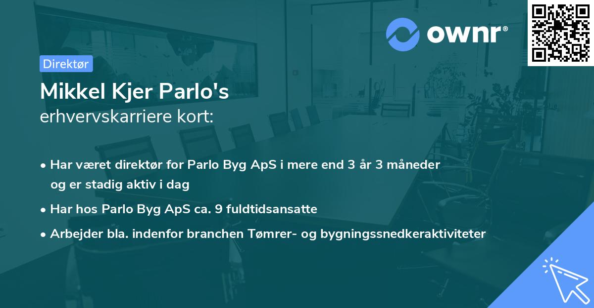 Mikkel Kjer Parlo's erhvervskarriere kort