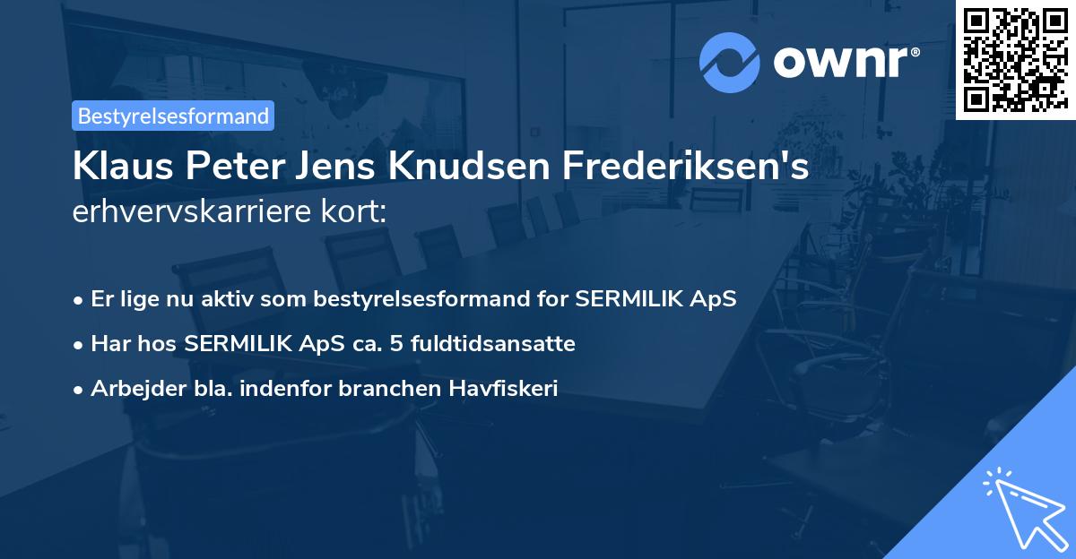Klaus Peter Jens Knudsen Frederiksen's erhvervskarriere kort