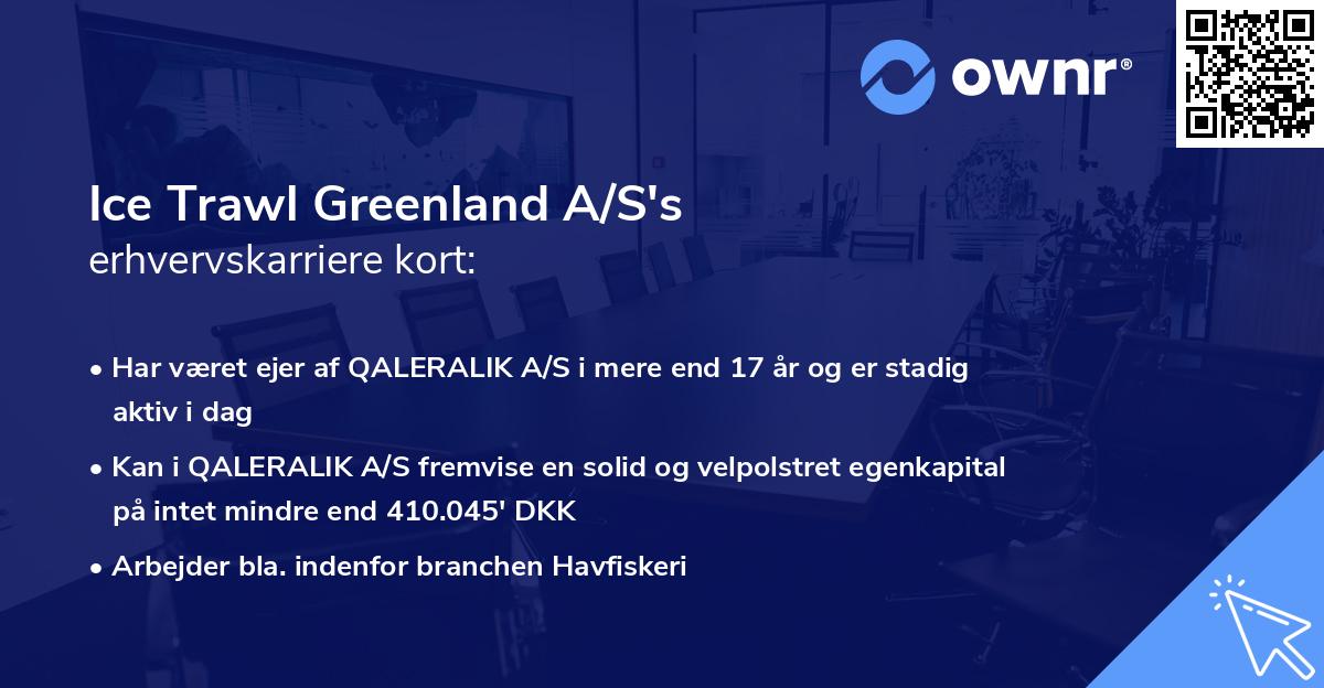 Ice Trawl Greenland A/S's erhvervskarriere kort