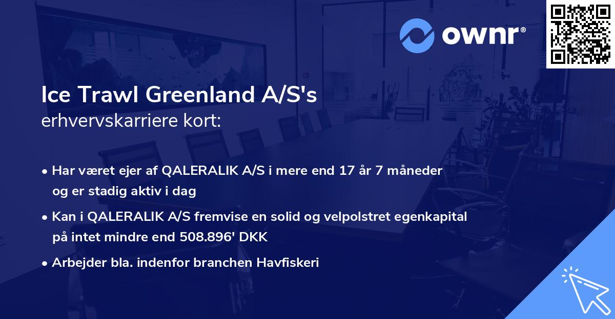 Ice Trawl Greenland A/S's erhvervskarriere kort