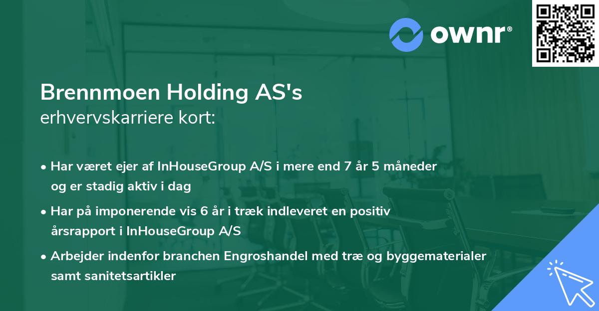 Brennmoen Holding AS's erhvervskarriere kort