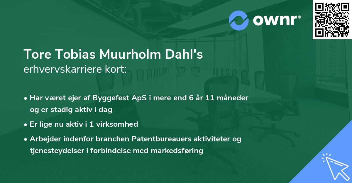 Tore Tobias Muurholm Dahl's erhvervskarriere kort