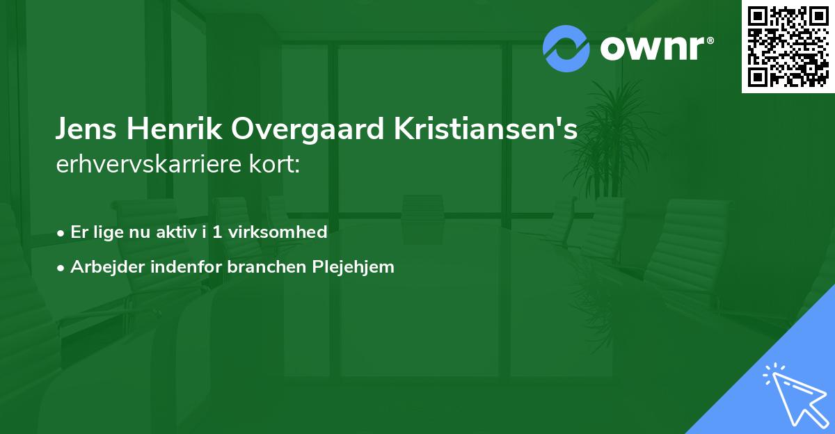 Jens Henrik Overgaard Kristiansen's erhvervskarriere kort