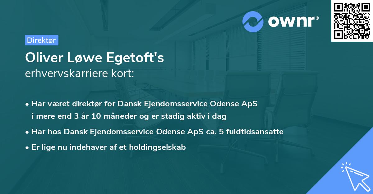 Oliver Løwe Egetoft's erhvervskarriere kort