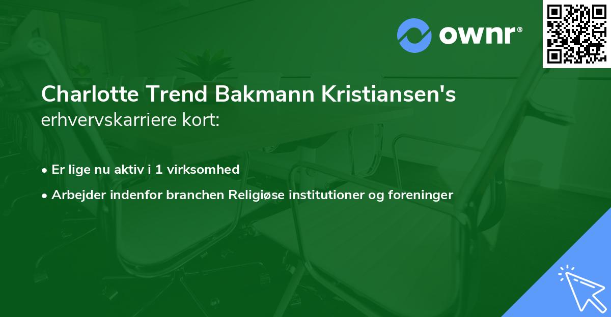 Charlotte Trend Bakmann Kristiansen's erhvervskarriere kort