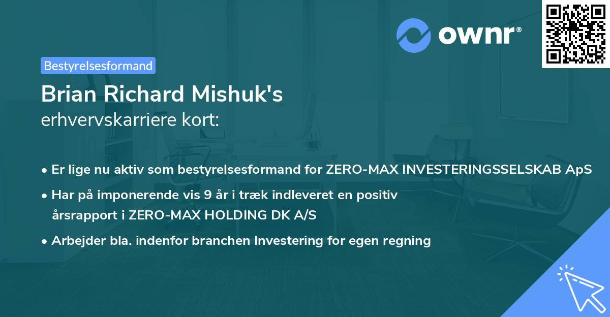Brian Richard Mishuk's erhvervskarriere kort