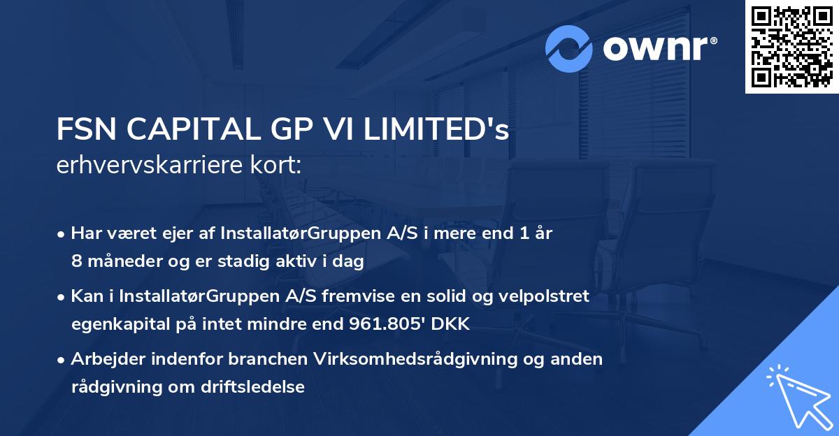 FSN CAPITAL GP VI LIMITED's erhvervskarriere kort