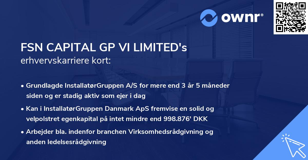 FSN CAPITAL GP VI LIMITED's erhvervskarriere kort