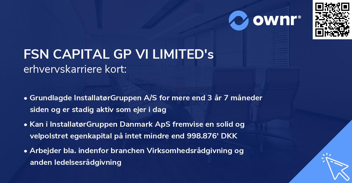 FSN CAPITAL GP VI LIMITED's erhvervskarriere kort