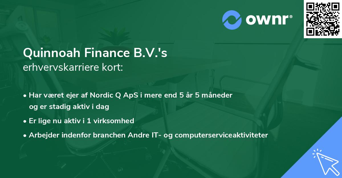 Quinnoah Finance B.V.'s erhvervskarriere kort