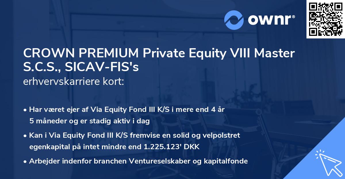 CROWN PREMIUM Private Equity VIII Master S.C.S., SICAV-FIS's erhvervskarriere kort