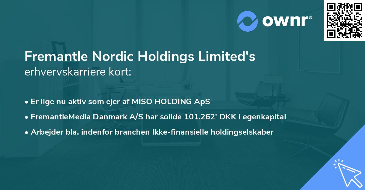 Fremantle Nordic Holdings Limited's erhvervskarriere kort