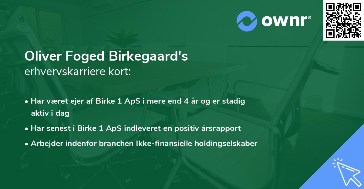 Oliver Foged Birkegaard's erhvervskarriere kort