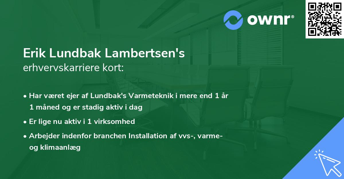 Erik Lundbak Lambertsen's erhvervskarriere kort