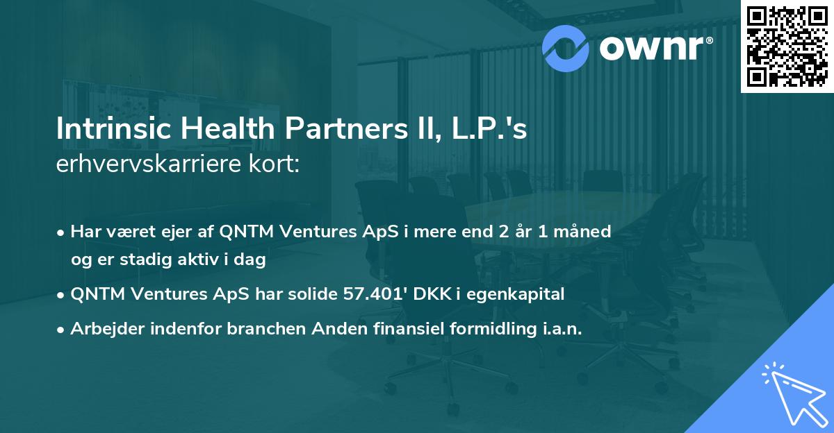 Intrinsic Health Partners II, L.P.'s erhvervskarriere kort