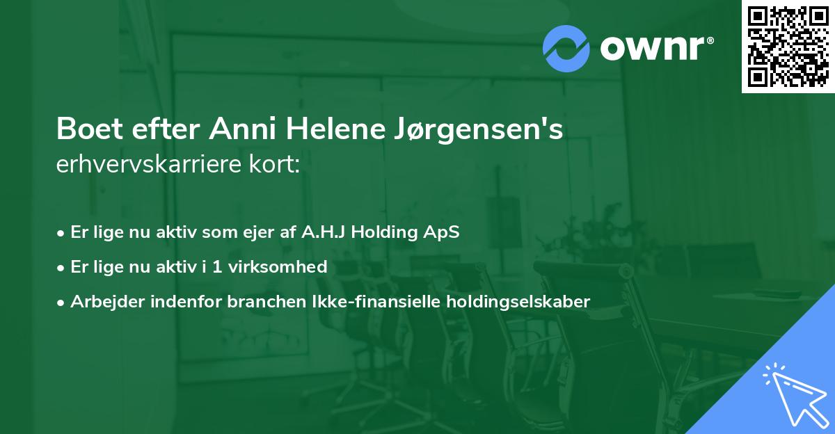 Boet efter Anni Helene Jørgensen's erhvervskarriere kort
