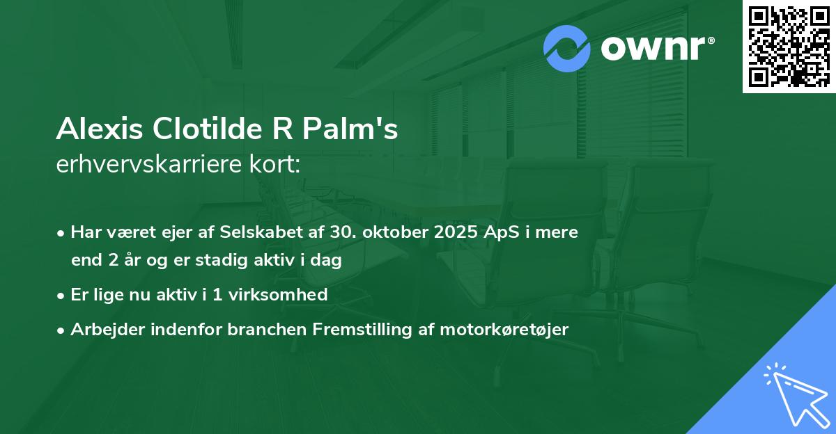 Alexis Clotilde R Palm's erhvervskarriere kort