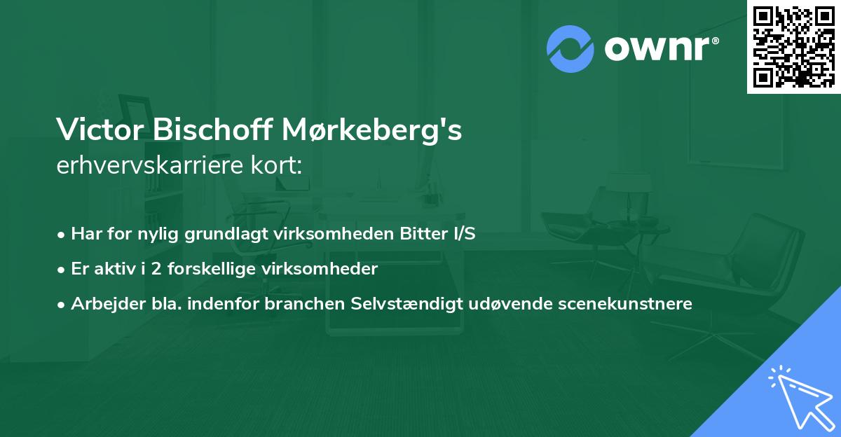 Victor Bischoff Mørkeberg's erhvervskarriere kort