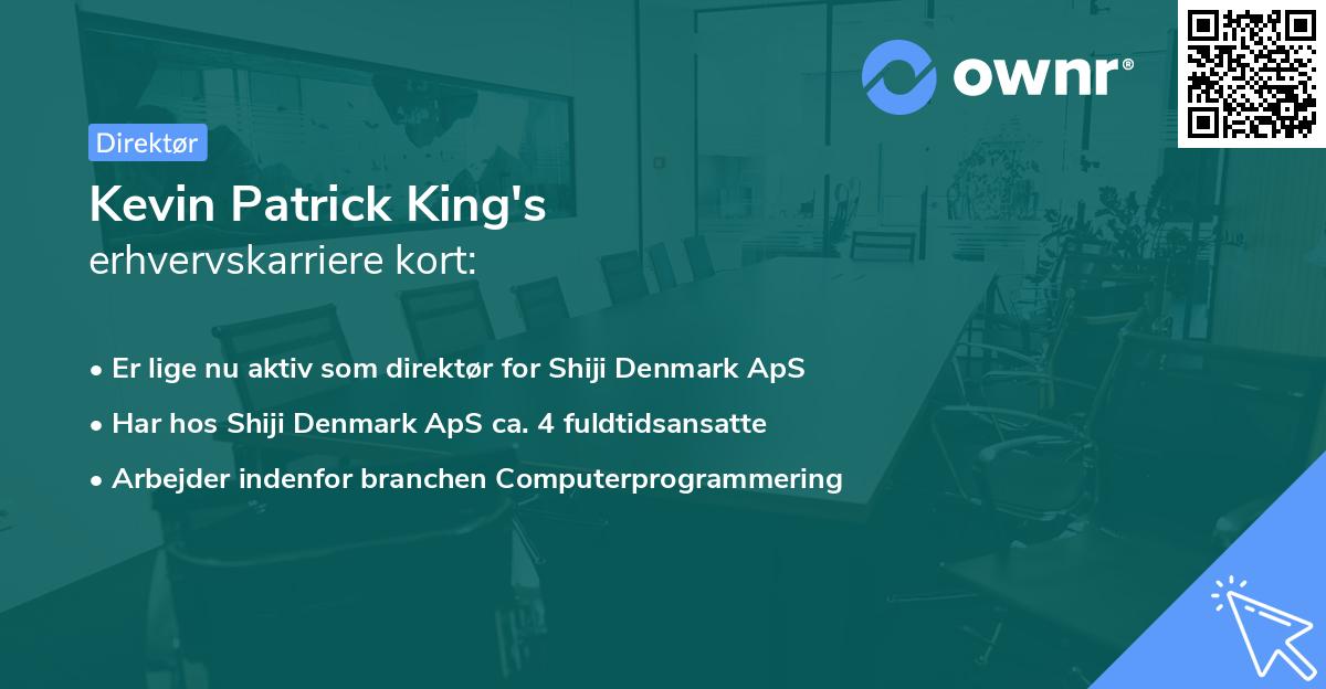 Kevin Patrick King's erhvervskarriere kort