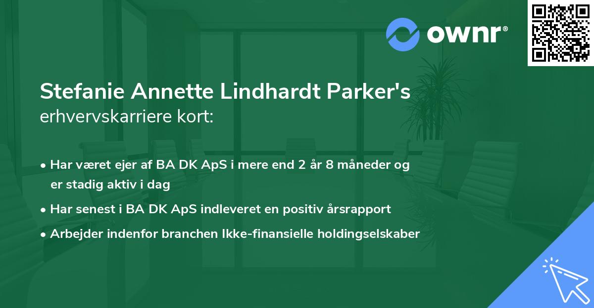 Stefanie Annette Lindhardt Parker's erhvervskarriere kort