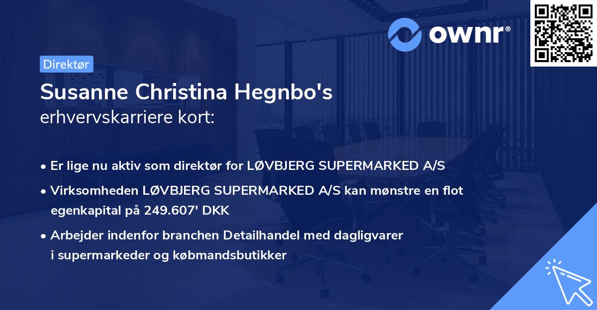 Susanne Christina Hegnbo's erhvervskarriere kort